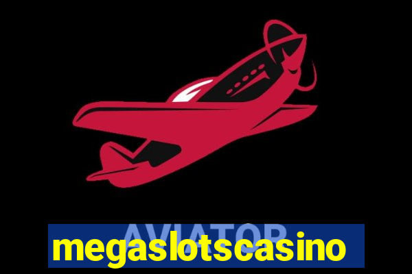 megaslotscasino