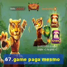 67.game paga mesmo