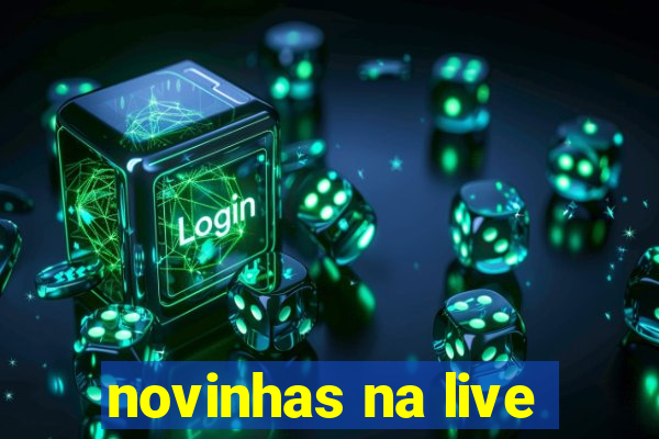 novinhas na live