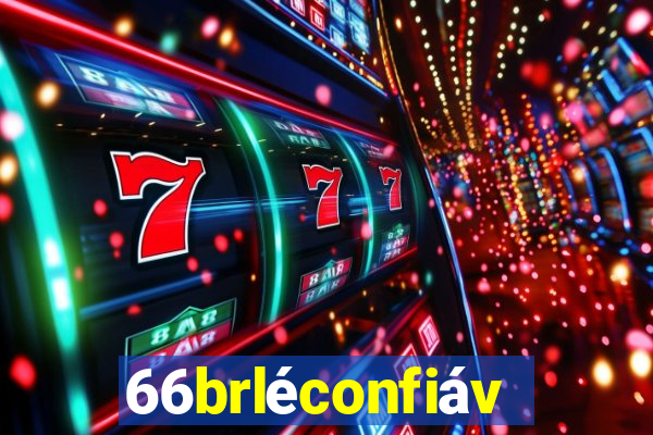 66brléconfiável