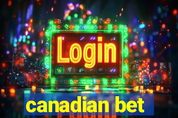 canadian bet