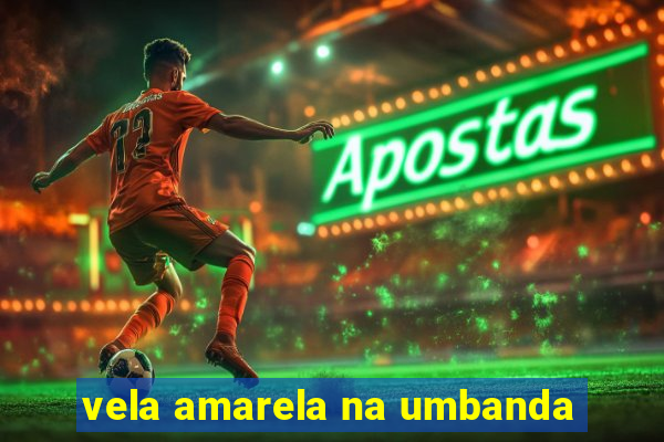 vela amarela na umbanda