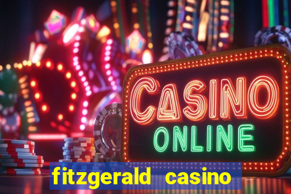 fitzgerald casino las vegas