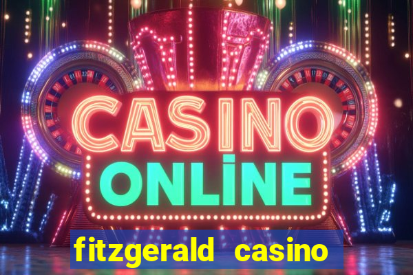 fitzgerald casino las vegas