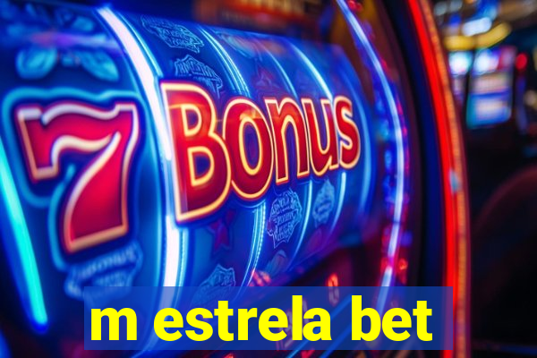 m estrela bet