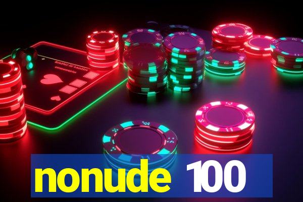 nonude 100