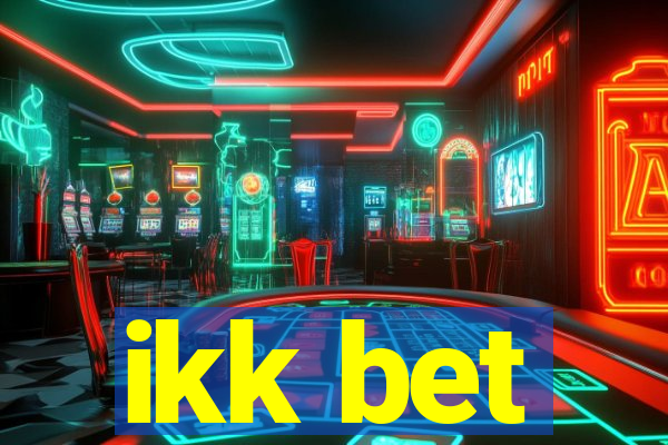 ikk bet