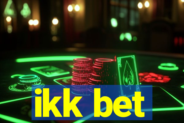 ikk bet