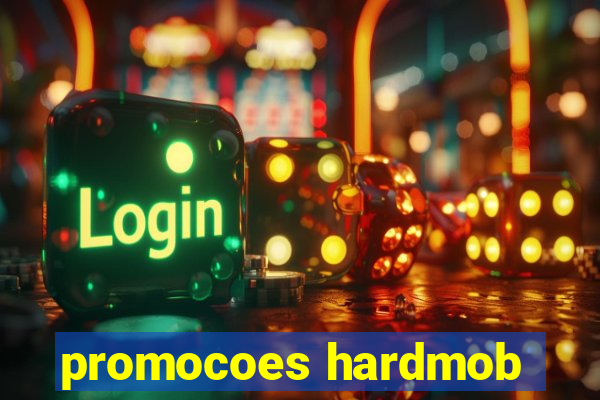 promocoes hardmob