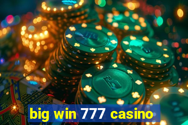 big win 777 casino