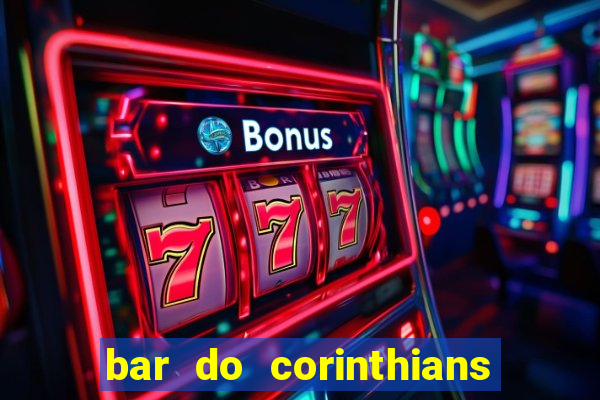 bar do corinthians em fortaleza