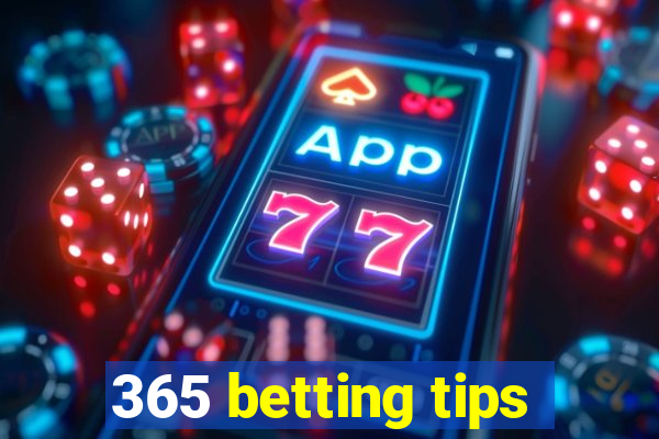 365 betting tips