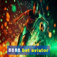 8888 bet aviator