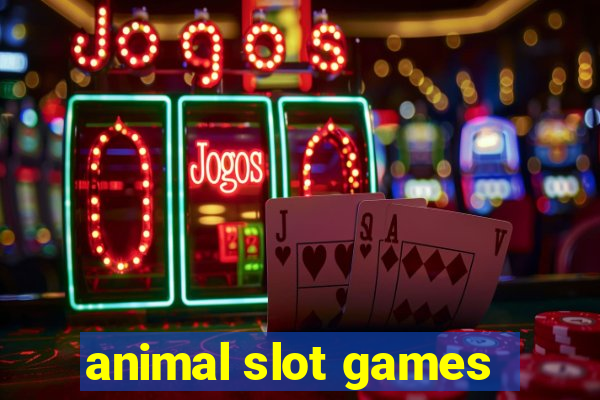 animal slot games