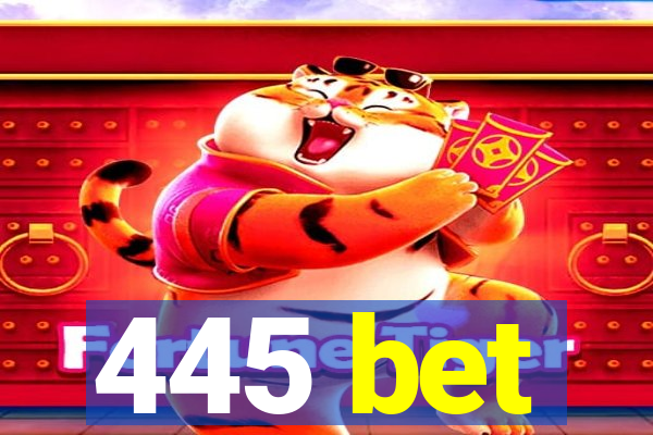 445 bet