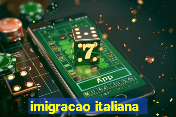 imigracao italiana