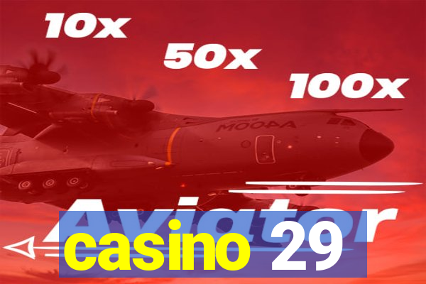 casino 29