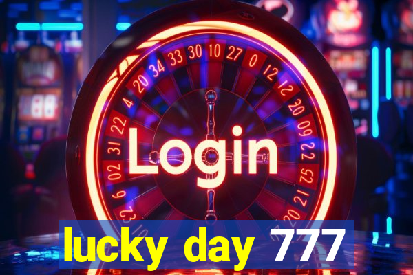 lucky day 777