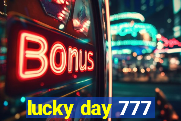 lucky day 777