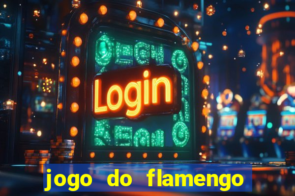 jogo do flamengo rede canais