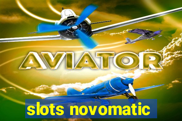 slots novomatic