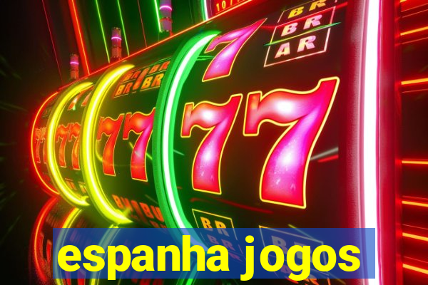 espanha jogos