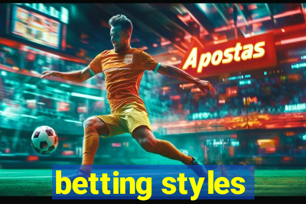 betting styles