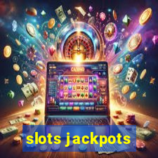 slots jackpots