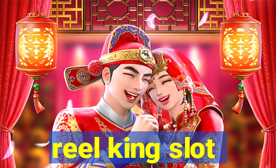 reel king slot