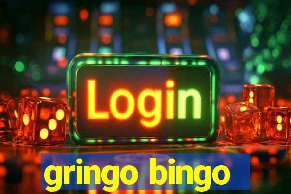 gringo bingo