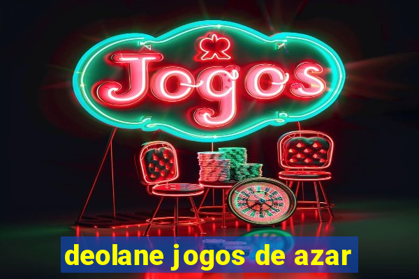 deolane jogos de azar