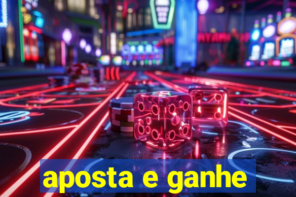 aposta e ganhe