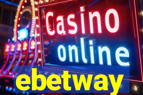 ebetway