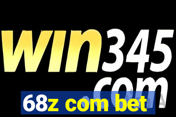 68z com bet