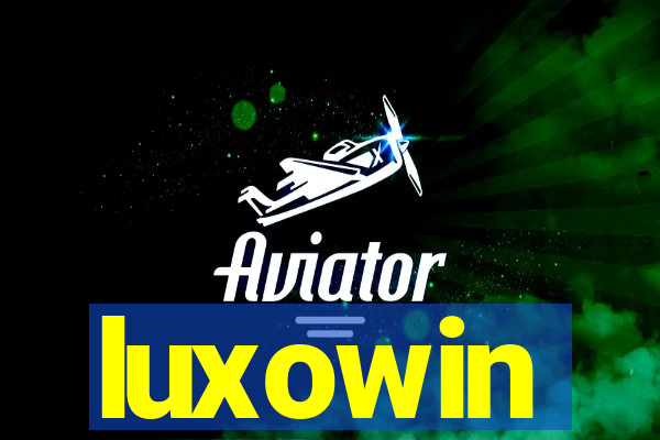 luxowin