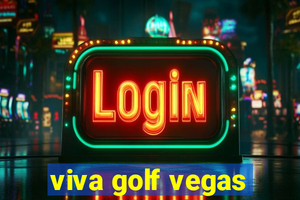 viva golf vegas