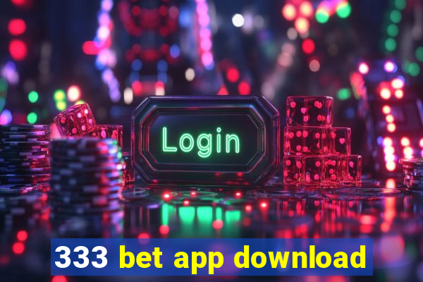 333 bet app download