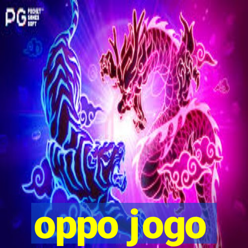 oppo jogo