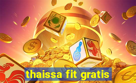 thaissa fit gratis