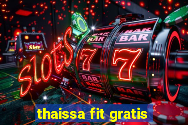 thaissa fit gratis