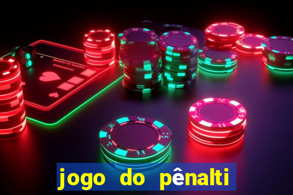 jogo do pênalti de ganhar dinheiro