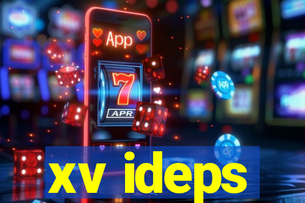 xv ideps