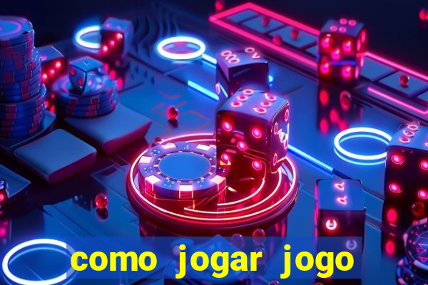 como jogar jogo sem abaixar