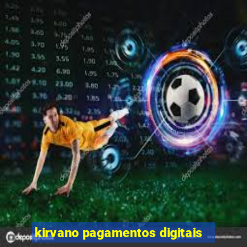 kirvano pagamentos digitais