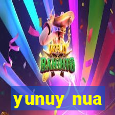 yunuy nua