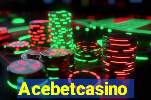 Acebetcasino