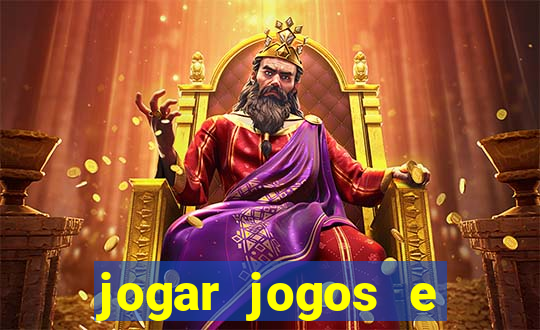 jogar jogos e ganhar dinheiro