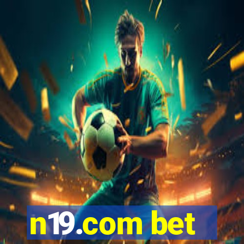 n19.com bet