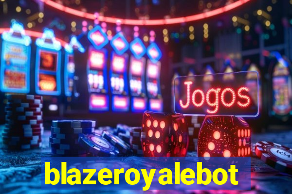 blazeroyalebot