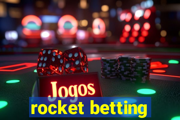 rocket betting